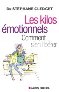 Les kilos émotionnels : comment s'en libérer