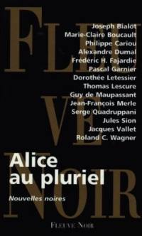 Alice au pluriel : nouvelles noires