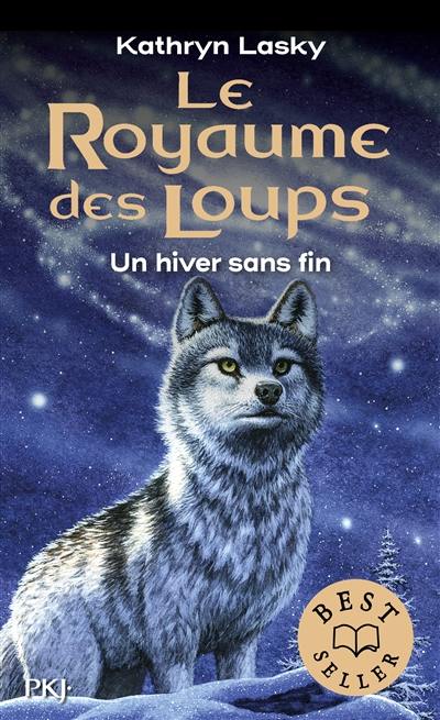 Le royaume des loups. Vol. 4. Un hiver sans fin