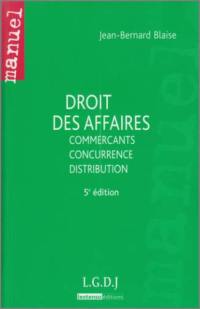 Droit des affaires : commerçants, concurrence, distribution