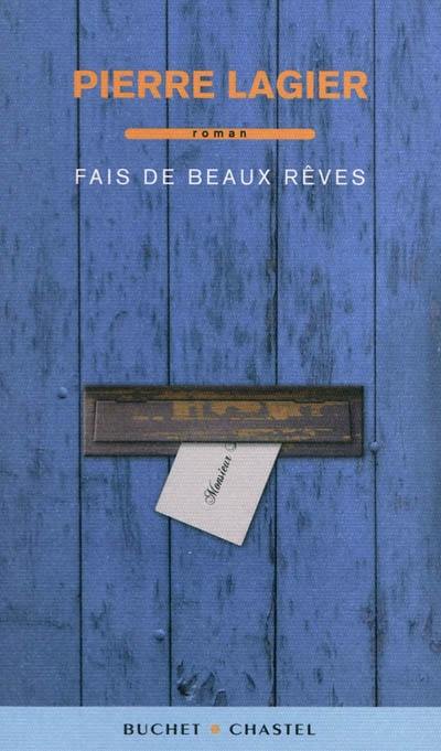 Fais de beaux rêves Fais de beaux rêves