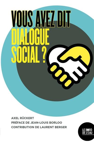 Vous avez dit dialogue social ?