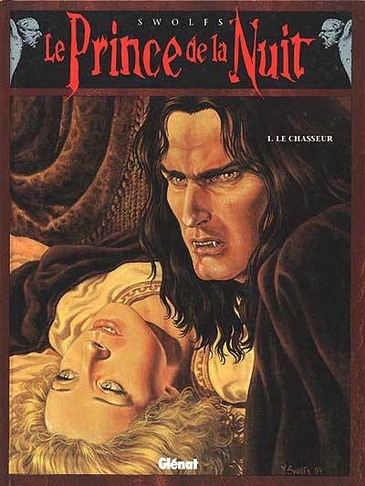 Le prince de la nuit. Vol. 1. Le chasseur