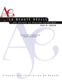 La beauté réelle : une défense du réalisme esthétique