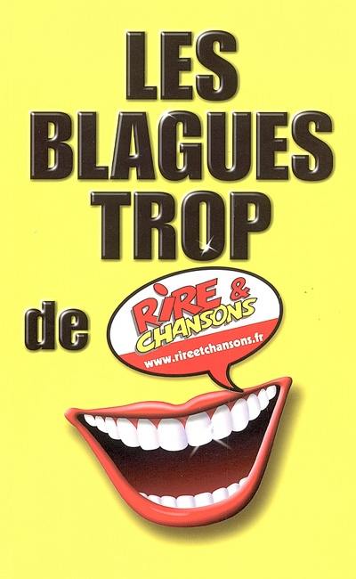 Les blagues trop de Rire et chansons