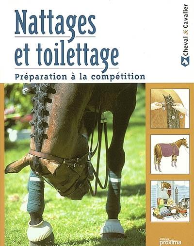 Nattages et toilettage : préparation à la compétition