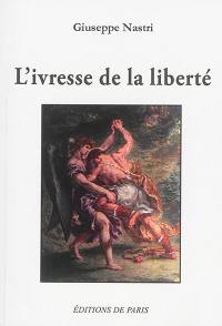 L'ivresse de la liberté