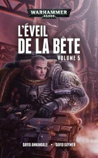 L'éveil de la bête. Vol. 5