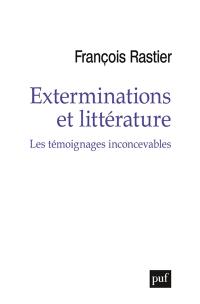 Exterminations et littérature : les témoignages inconcevables