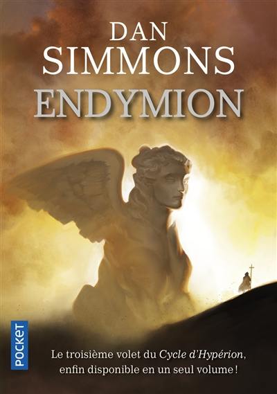 Les voyages d'Endymion. Vol. 1. Endymion