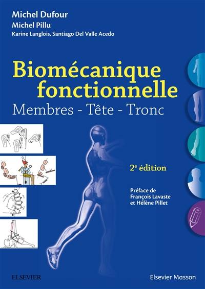 Biomécanique fonctionnelle : membres, têtes, tronc