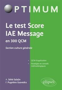 Le test Score IAE-Message en 300 QCM : section culture générale