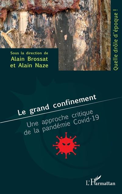 Le grand confinement : une approche critique de la pandémie Covid-19