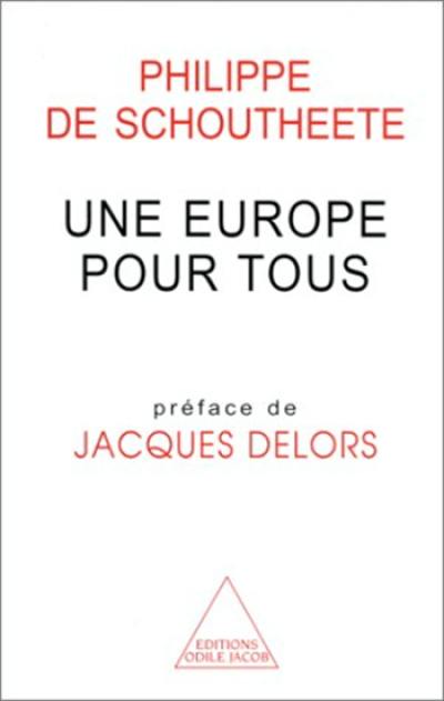 Une Europe pour tous : dix essais sur la construction européenne