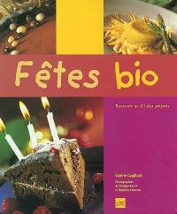 Fêtes bio : recevoir au fil des saisons