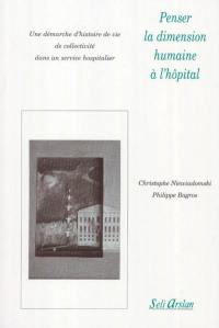 Penser la dimension humaine à l'hôpital : une démarche d'histoire de vie de collectivité dans un service hospitalier