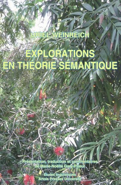 Explorations en théorie sémantique