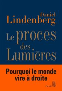 Le procès des Lumières : essai sur la mondialisation des idées