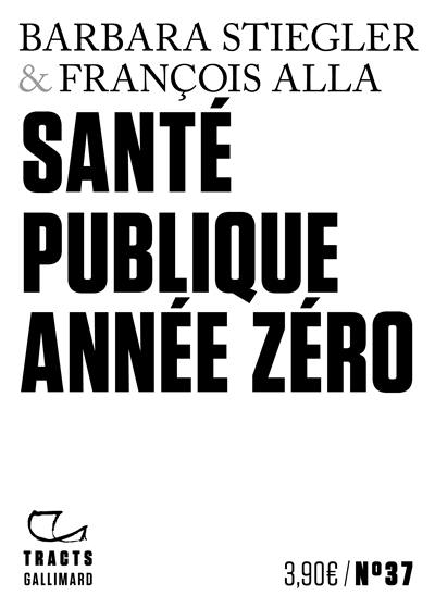 Santé publique année zéro