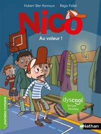 Nico. Au voleur !