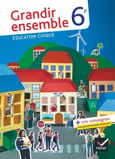 Education civique 6e : grandir ensemble