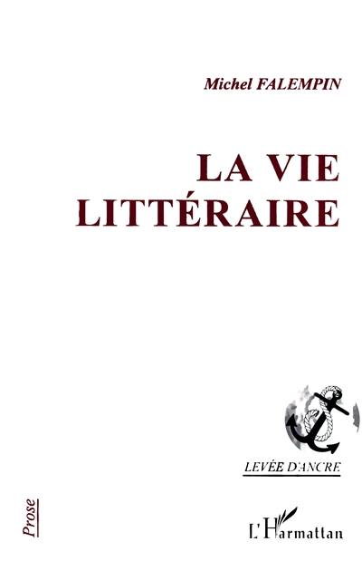 La vie littéraire