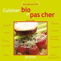 Cuisiner bio et pas cher