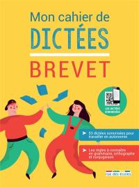 Mon cahier de dictées : brevet