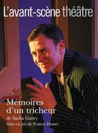 Avant-scène théâtre (L'), n° 1181. Mémoires d'un tricheur