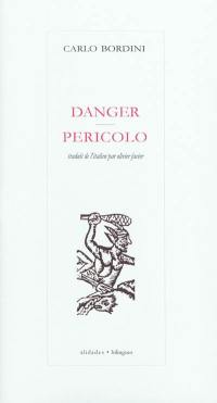 Danger. Pericolo