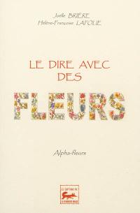 Le dire avec des fleurs