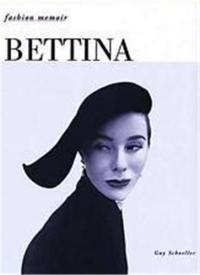 Bettina (Fashion Memoir)