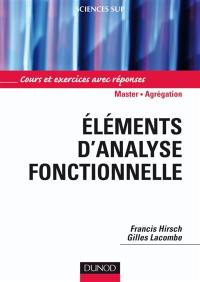 Eléments d'analyse fonctionnelle : cours et exercices