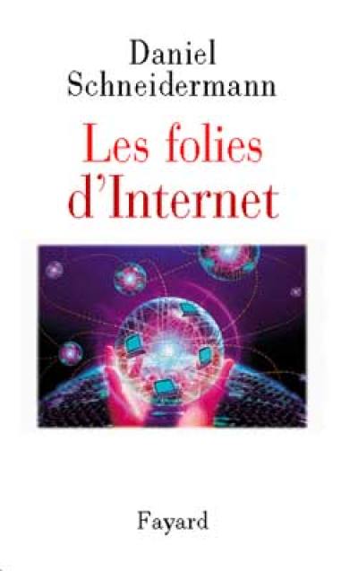 Les folies d'Internet