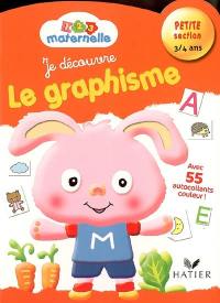 Je découvre le graphisme, petite section 3-4 ans