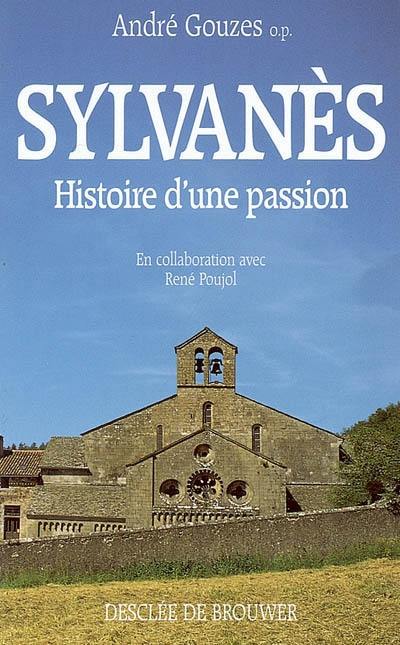 Sylvanès : histoire d'une passion