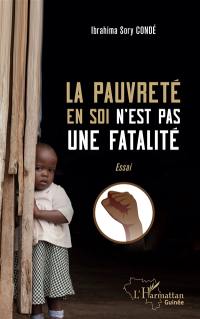 La pauvreté en soi n'est pas une fatalité : essai