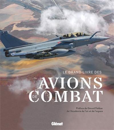 Le grand livre des avions de combat