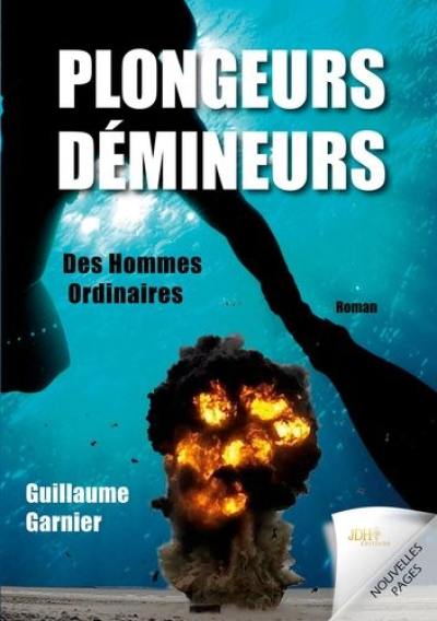 Plongeurs-démineurs : des hommes ordinaires