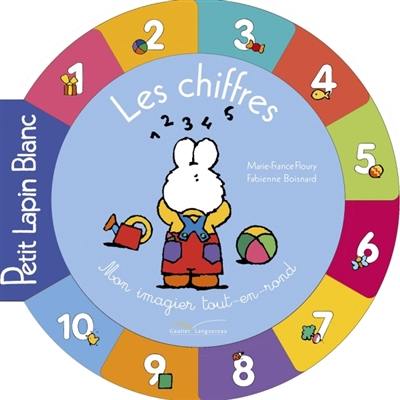 Les chiffres : mon imagier tout-en-rond