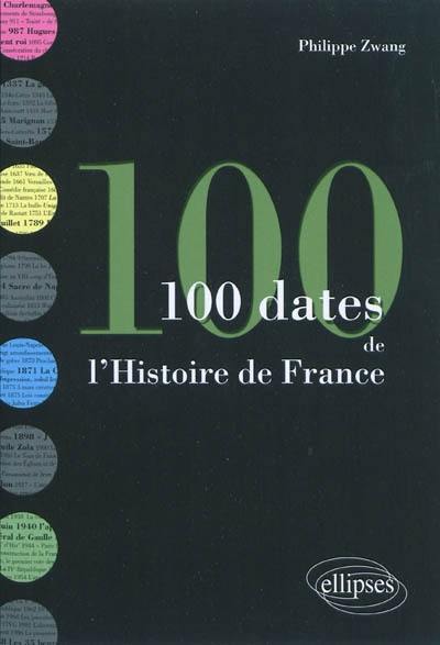 100 dates de l'histoire de France