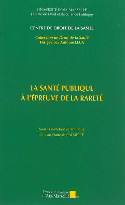 La santé publique à l'épreuve de la rareté