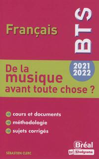 Français BTS 2021-2022 : de la musique avant toute chose ?