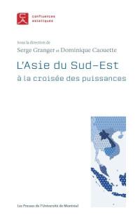 L'Asie du Sud-Est à la croisée des puissances