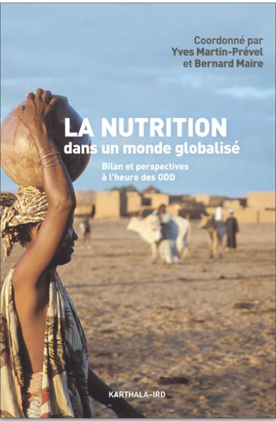 La nutrition dans un monde globalisé : bilan et perspectives à l'heure des ODD