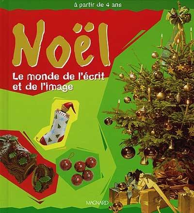 Noël : le monde de l'écrit et de l'image : 4 saisons GS