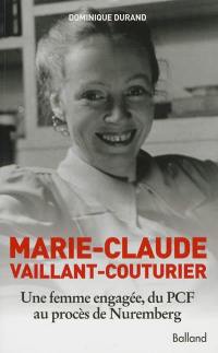 Marie-Claude Vaillant-Couturier : une femme engagée, du PCF au procès de Nuremberg