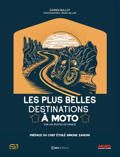 Les plus belles destinations à moto : sur les routes de France