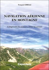 Navigation aérienne en montagne : comprendre les menaces, éviter les erreurs