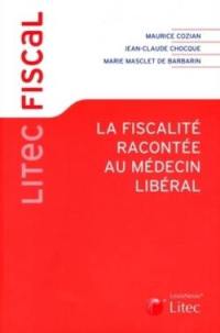 La fiscalité racontée au médecin libéral